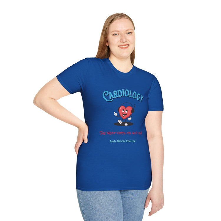 Cardiology-The Beat Goes On and On! Unisex T-Shirt