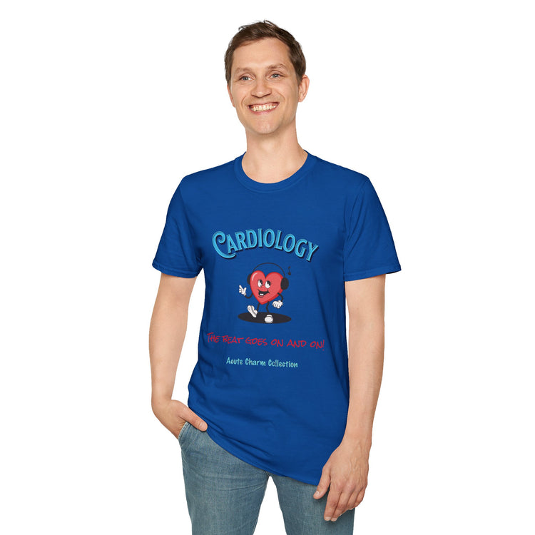 Cardiology-The Beat Goes On and On! Unisex T-Shirt