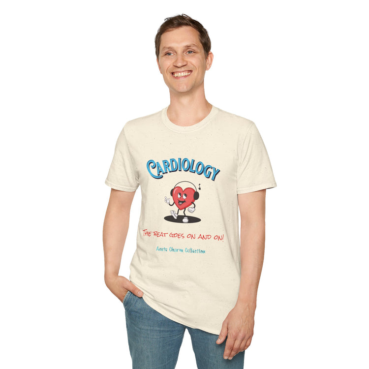 Cardiology-The Beat Goes On and On! Unisex T-Shirt
