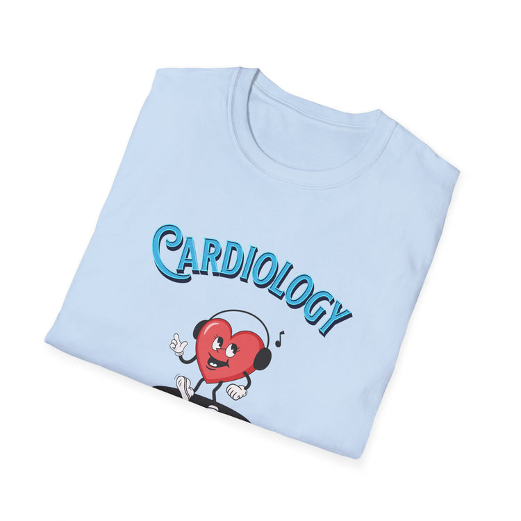 Cardiology-The Beat Goes On and On! Unisex T-Shirt