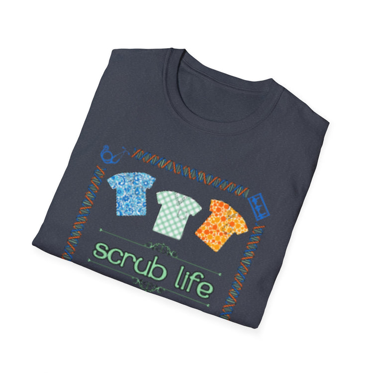Scrub Life-Softstyle Unisex T-Shirt