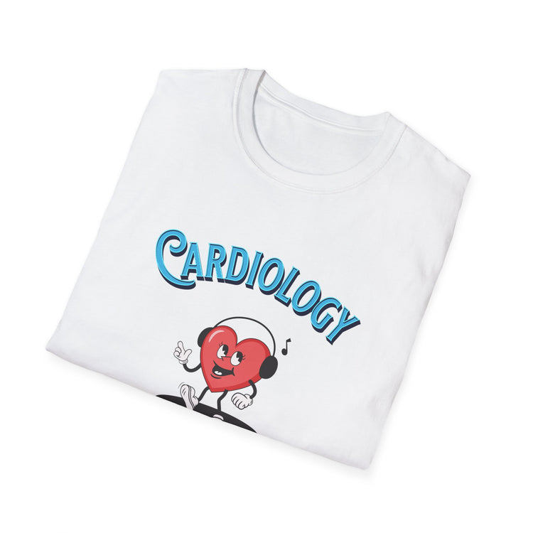 Cardiology-The Beat Goes On and On! Unisex T-Shirt